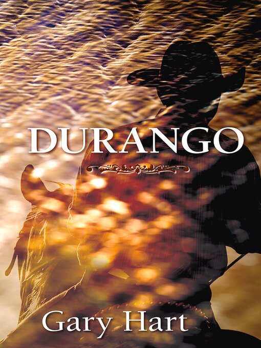 Title details for Durango by Gary Hart - Available